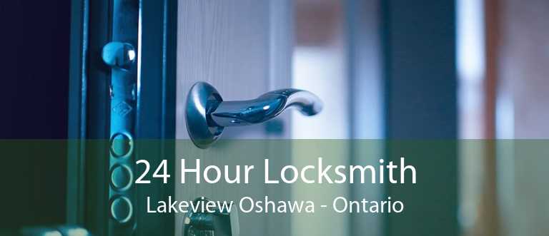 24 Hour Locksmith Lakeview Oshawa - Ontario