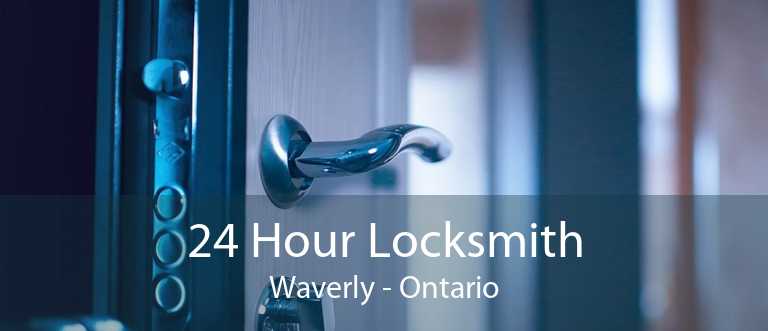 24 Hour Locksmith Waverly - Ontario