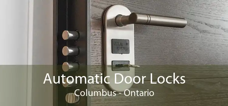 Automatic Door Locks Columbus - Ontario