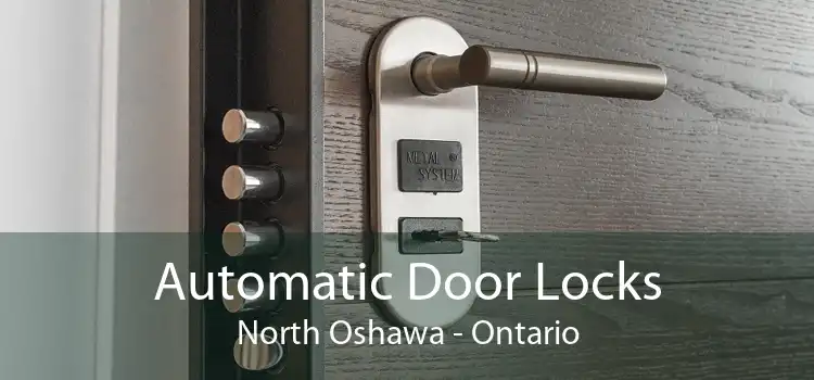 Automatic Door Locks North Oshawa - Ontario