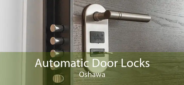 Automatic Door Locks Oshawa