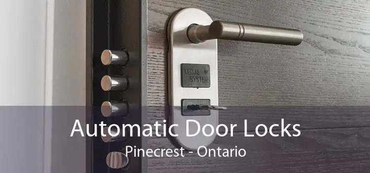 Automatic Door Locks Pinecrest - Ontario