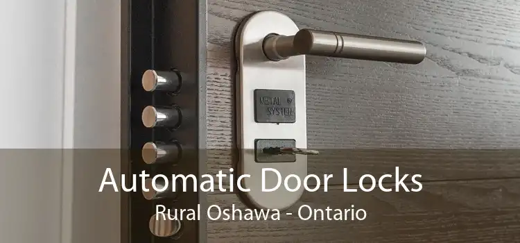 Automatic Door Locks Rural Oshawa - Ontario