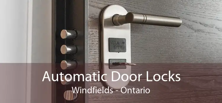 Automatic Door Locks Windfields - Ontario