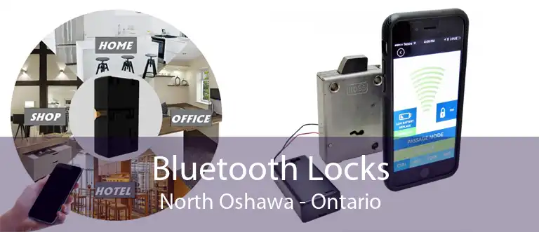 Bluetooth Locks North Oshawa - Ontario