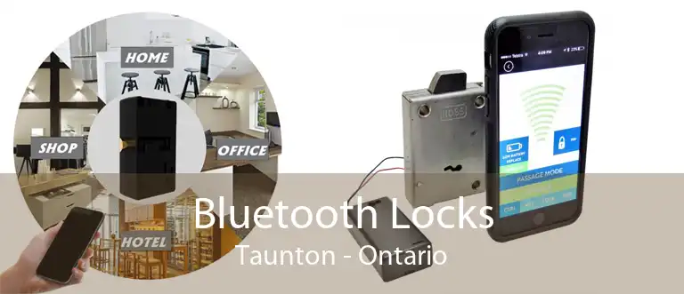 Bluetooth Locks Taunton - Ontario