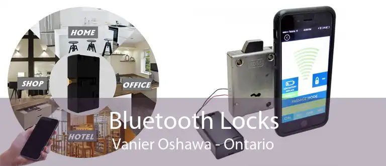 Bluetooth Locks Vanier Oshawa - Ontario