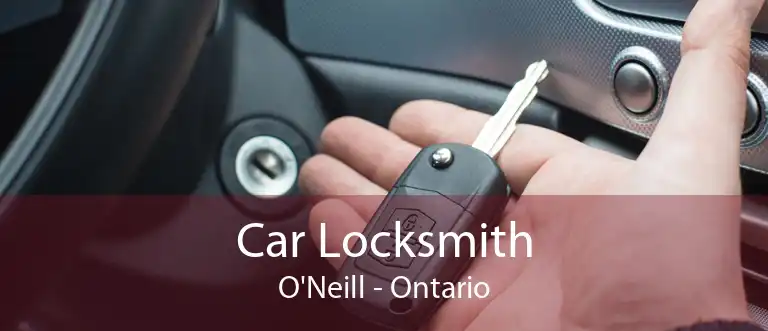 Car Locksmith O'Neill - Ontario