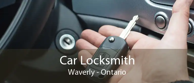 Car Locksmith Waverly - Ontario