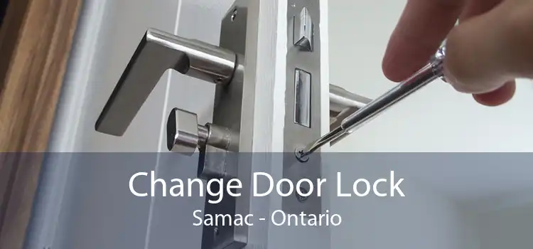 Change Door Lock Samac - Ontario