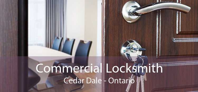 Commercial Locksmith Cedar Dale - Ontario