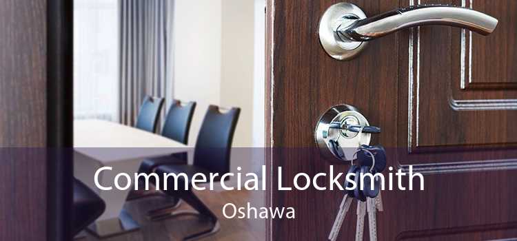 Commercial Locksmith Oshawa