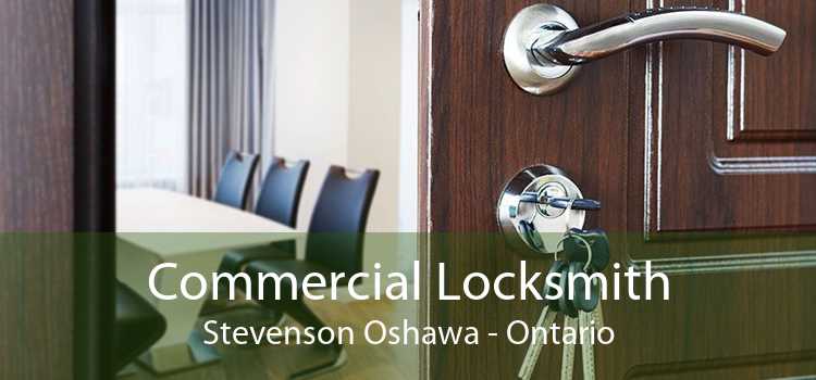 Commercial Locksmith Stevenson Oshawa - Ontario