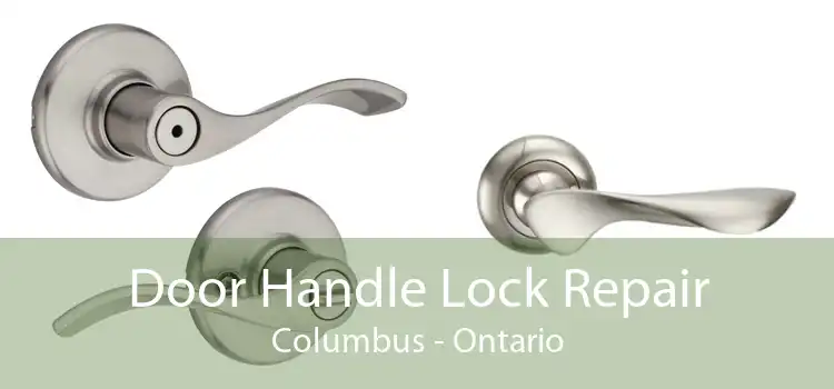 Door Handle Lock Repair Columbus - Ontario