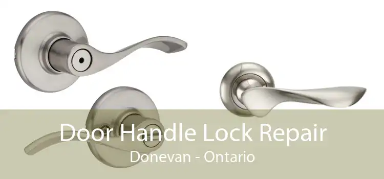 Door Handle Lock Repair Donevan - Ontario