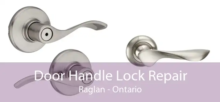 Door Handle Lock Repair Raglan - Ontario