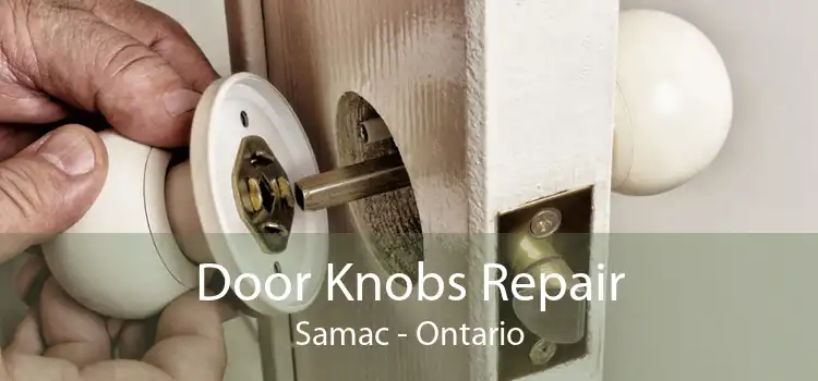 Door Knobs Repair Samac - Ontario