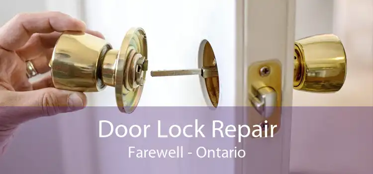 Door Lock Repair Farewell - Ontario