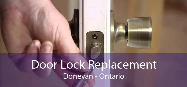 Door Lock Replacement Donevan - Ontario