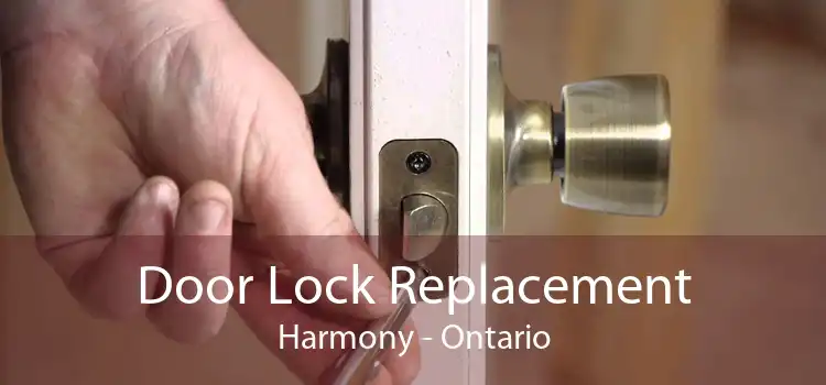 Door Lock Replacement Harmony - Ontario