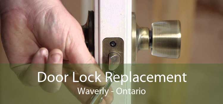 Door Lock Replacement Waverly - Ontario