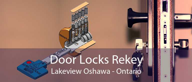 Door Locks Rekey Lakeview Oshawa - Ontario