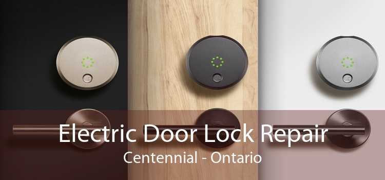 Electric Door Lock Repair Centennial - Ontario
