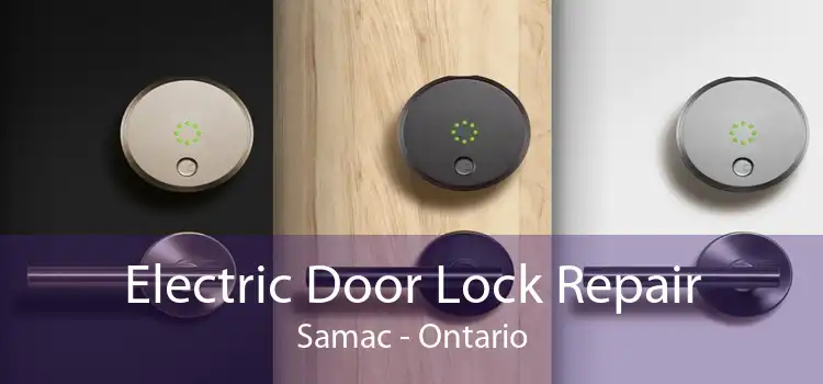 Electric Door Lock Repair Samac - Ontario