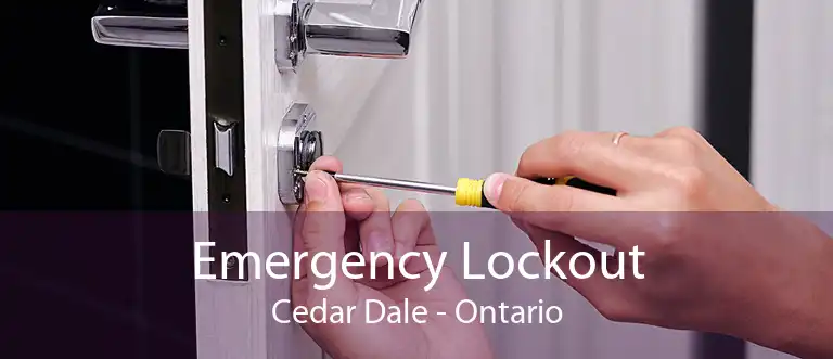 Emergency Lockout Cedar Dale - Ontario