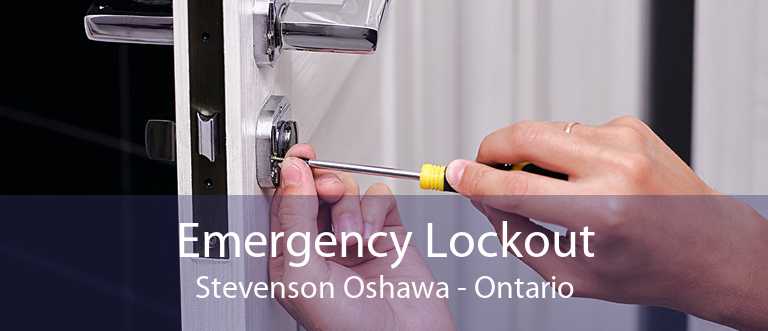 Emergency Lockout Stevenson Oshawa - Ontario