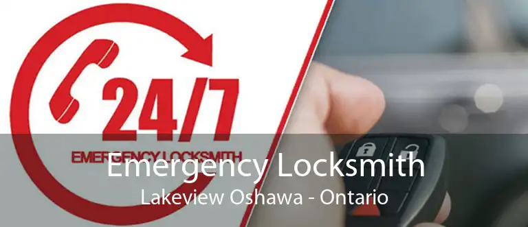 Emergency Locksmith Lakeview Oshawa - Ontario