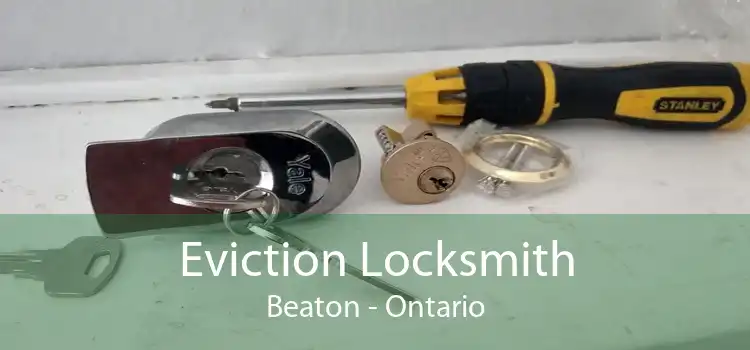 Eviction Locksmith Beaton - Ontario