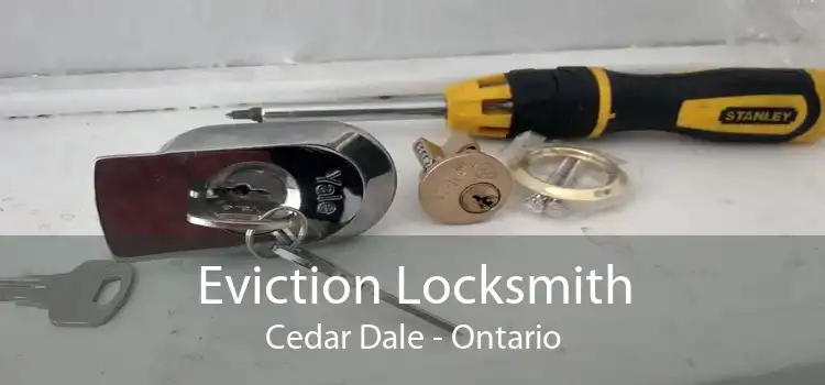 Eviction Locksmith Cedar Dale - Ontario