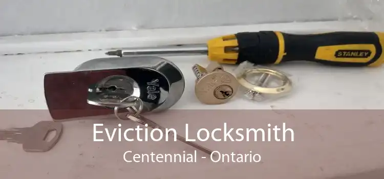 Eviction Locksmith Centennial - Ontario