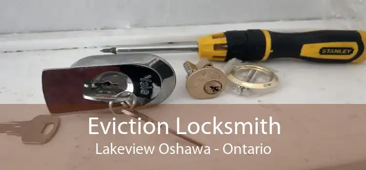 Eviction Locksmith Lakeview Oshawa - Ontario