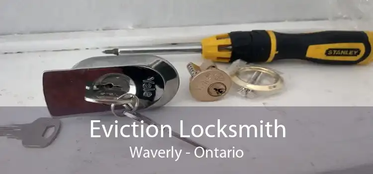 Eviction Locksmith Waverly - Ontario