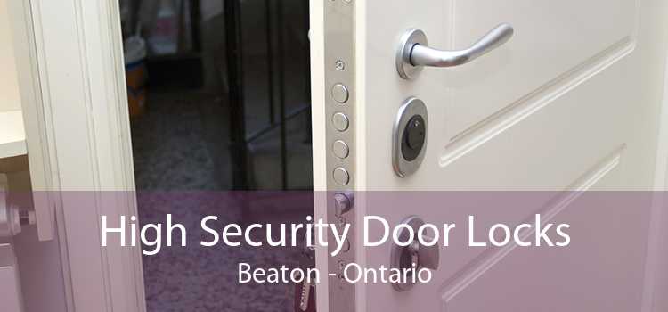 High Security Door Locks Beaton - Ontario