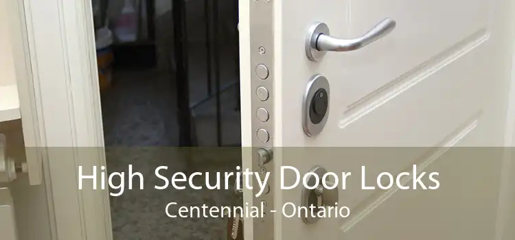 High Security Door Locks Centennial - Ontario
