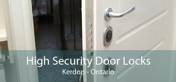 High Security Door Locks Kerdon - Ontario