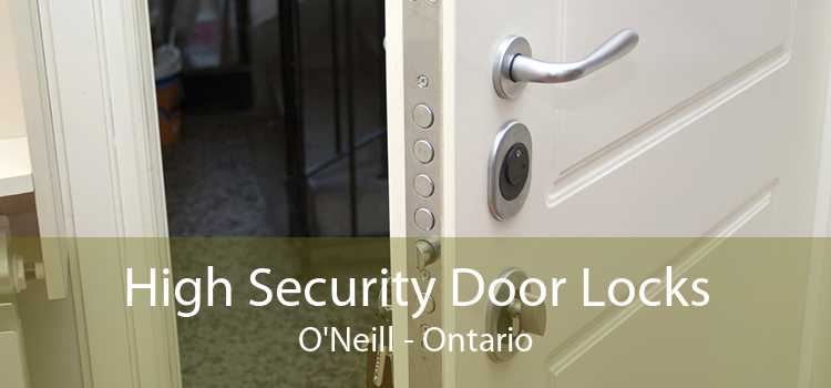 High Security Door Locks O'Neill - Ontario