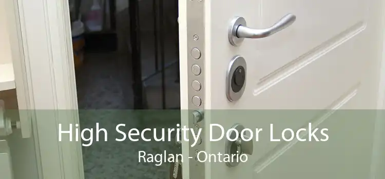High Security Door Locks Raglan - Ontario
