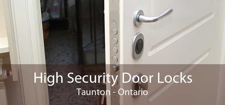 High Security Door Locks Taunton - Ontario