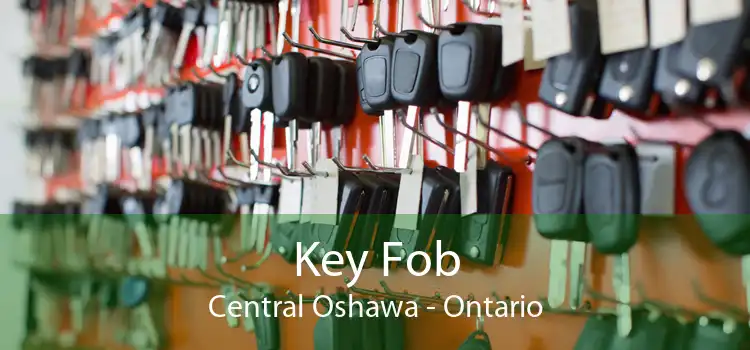 Key Fob Central Oshawa - Ontario