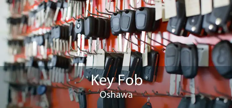Key Fob Oshawa