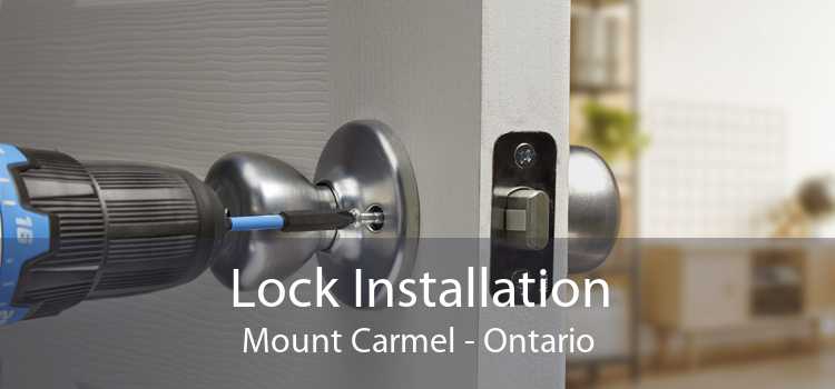 Lock Installation Mount Carmel - Ontario