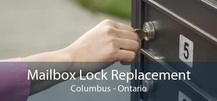 Mailbox Lock Replacement Columbus - Ontario