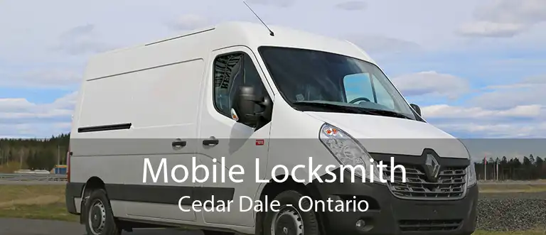 Mobile Locksmith Cedar Dale - Ontario