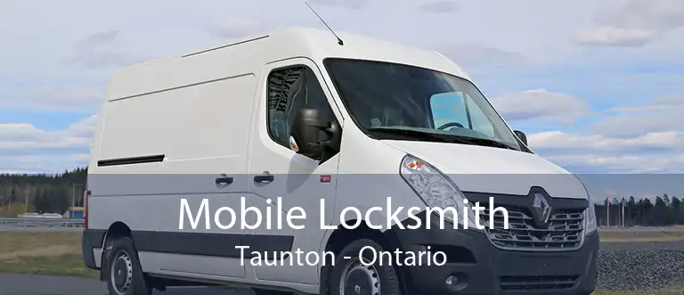 Mobile Locksmith Taunton - Ontario