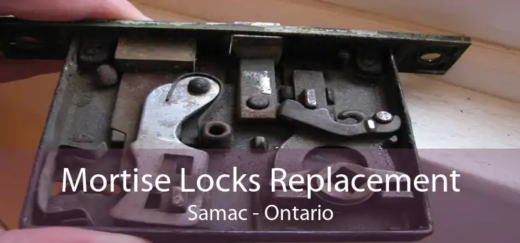 Mortise Locks Replacement Samac - Ontario