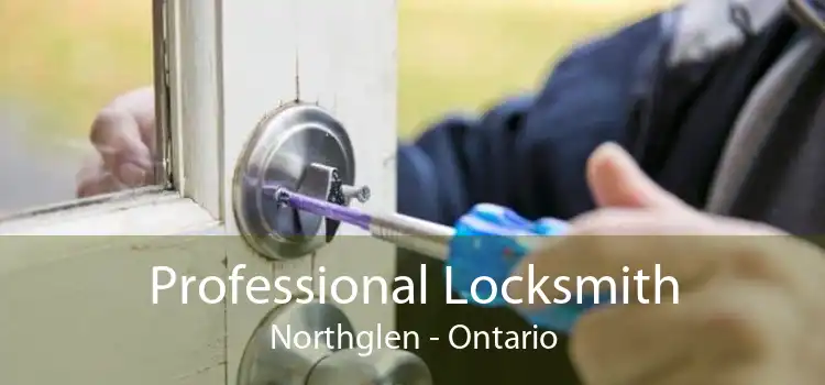 Professional Locksmith Northglen - Ontario